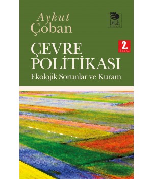 Çevre Politikası - Ekolojik Sorunlar ve Kuram