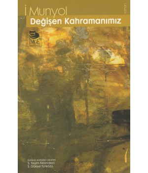 Değişen Kahramanımız