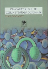 Demokratik Usuller Üzerine Yeniden Düşünmek