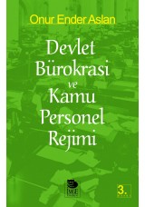 Devlet Bürokrasi ve Kamu Personel Rejimi
