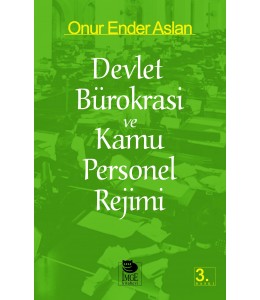 Devlet Bürokrasi ve Kamu Personel Rejimi
