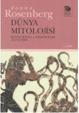 Dünya Mitolojisi - Büyük Destan ve Söylenceler Antolojisi