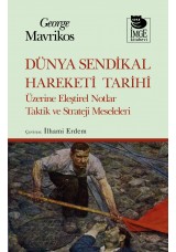 Dünya Sendikal Hareketi Tarihi - Üzerine Eleştirel Notlar Taktik ve Strateji Meseleleri
