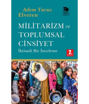 Militarizm ve Toplumsal Cinsiyet; İktisadi Bir İnceleme