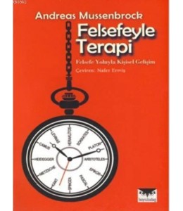Felsefeyle Terapi - Felsefe Yoluyla Kişisel Gelişim