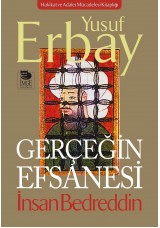 Gerçeğin Efsanesi - İnsan Bedreddin