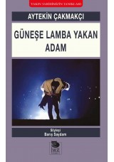 Güneşe Lamba Yakan Adam