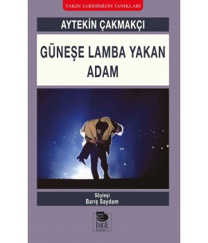 Güneşe Lamba Yakan Adam