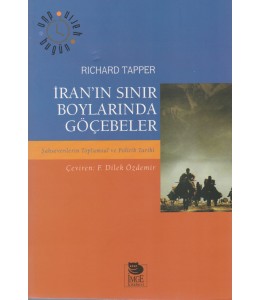 İran'ın Sınır Boylarında Göçebeler - Şahsevenlerin Toplumsal ve Politik Tarihi