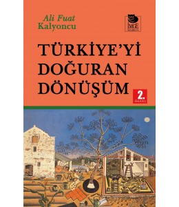 Türkiye'yi Doğuran Dönüşüm