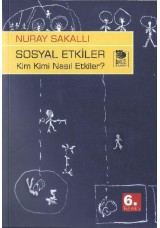 Sosyal Etkiler - Kim Kimi Nasıl Etkiler?