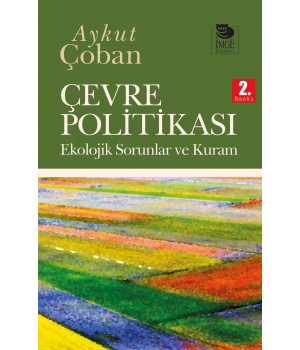 Çevre Politikası; Ekolojik Sorunlar ve Kuram