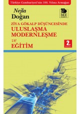 Ziya Gökalp Düşüncesinde Uluslaşma Modernleşme ve Eğitim