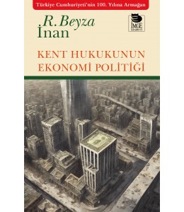Kent Hukukunun Ekonomi Politiği