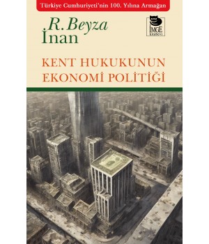 Kent Hukukunun Ekonomi Politiği