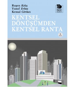 Kentsel Dönüşümden Kentsel Ranta