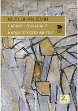 Lacancı Psikanaliz ve Karakter Çözümleme
