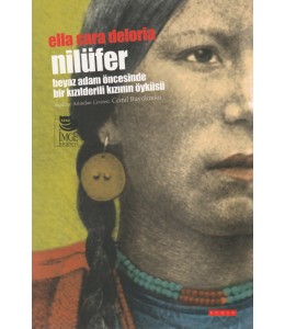 Nilüfer - Beyaz Adam Öncesinde Bir Kızılderilinin Öyküsü