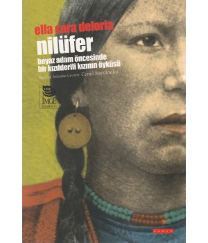 Nilüfer - Beyaz Adam Öncesinde Bir Kızılderilinin Öyküsü
