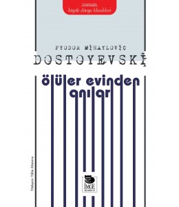 Ölüler Evinden Anılar
