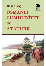 Osmanlı Cumhuriyet ve Atatürk