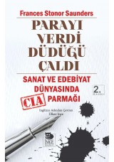 Parayı Verdi Düdüğü Çaldı - Sanat ve Edebiyat Dünyasında CIA Parmağı