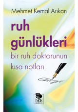 Ruh Günlükleri - Bir Ruh Doktorunun Kısa Notları