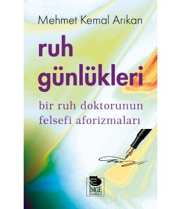 Ruh Günlükleri - Bir Ruh Doktorunun Felsefi Aforizmaları