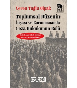 Toplumsal Düzenin İnşası ve Korunmasında Ceza Hukukunun Rolü