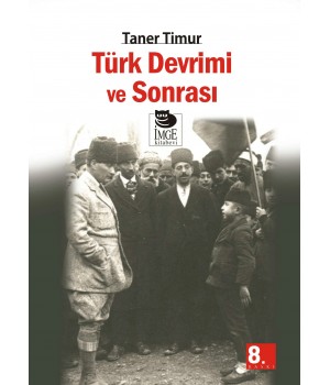 Türk Devrimi ve Sonrası