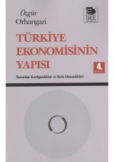 Türkiye Ekonomisinin Yapısı - Sorunlar Kırılganlıklar ve Kriz Dinamikleri
