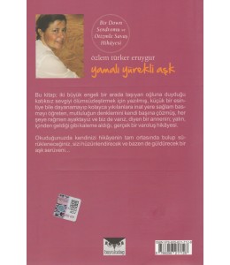 Yamalı Yürekli Aşk - Bir Down Sendromu ve Otizmle Savaş Hikayesi