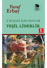 Z Kuşağı İçin Notlar - Yeşil Liderlik