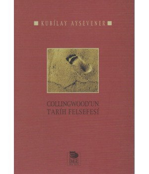 Collingwood'un Tarih Felsefesi