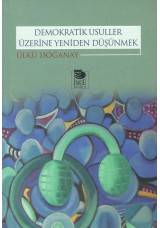 Demokratik Usuller Üzerine Yeniden Düşünmek