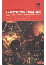 Emperyalizmin Hayaletleri -Küresel Düzenlemenin Bugünü-