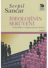 İdeolojinin Serüveni -Yanlış Bilinç ve Hegemonyadan Söyleme-