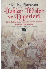 İlahlar İblisler Ve Diğerleri - Büyük Bir Hint Yazarı Tarafından Yeniden Anlatılan Bazı Büyük Hint Masalları