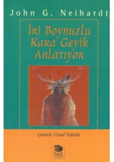 İri Boynuzlu Kara Geyik Anlatıyor
