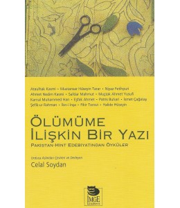 Ölümüme İlişkin Bir Yazı -Hint-Pakistan Edebiyatından Öyküler-
