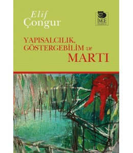 Yapısalcılık, Göstergebilim ve Martı 