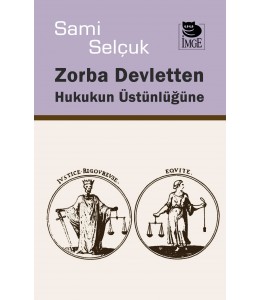 Zorba Devletten Hukukun Üstünlüğüne