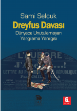 Dreyfus Davası - Dünyaca Unutulamayan Yargılama Yanılgısı