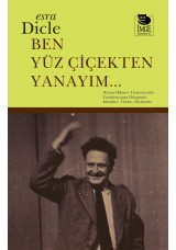 Ben Yüz Çiçekten Yanayım... Nâzım Hikmet Tiyatrosunda Yenidenyazım Odağında Metinler, Türler, Söylemler
