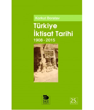 Türkiye İktisat Tarihi 1908-2015