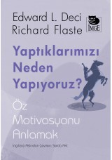 Yaptıklarımızı Neden Yapıyoruz? Öz Motivasyonu Anlamak