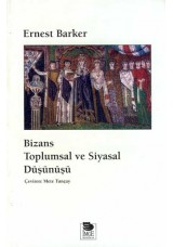 Bizans Toplumsal ve Siyasal Düşünüşü