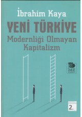Yeni Türkiye-Modernliği Olmayan Kapitalizm