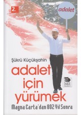 Adalet İçin Yürümek - Magna Carta'dan 802 Yıl Sonra