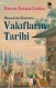 Vakıfların Tarihi - Osmanlı'dan Günümüze
